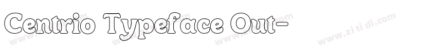 Centrio Typeface Out字体转换